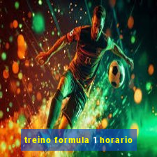 treino formula 1 horario